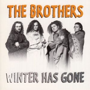 The Brothers: Winter Has Gone